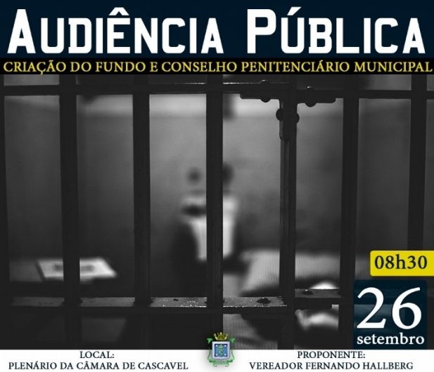 Criação do Fundo e Conselho Penitenciário são temas de audiência pública